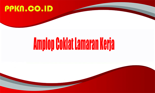 Amplop Coklat Lamaran Kerja