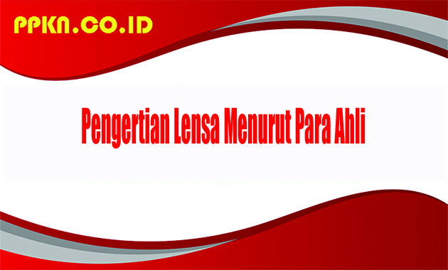 Pengertian Lensa Menurut Para Ahli