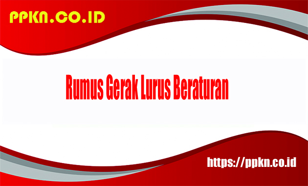 Rumus Gerak Lurus Beraturan