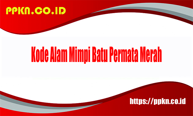 Kode Alam Mimpi Batu Permata Merah