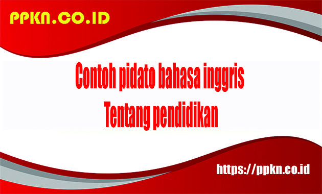 Contoh pidato bahasa inggris