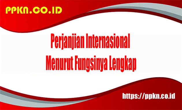Perjanjian Internasional Menurut Fungsinya