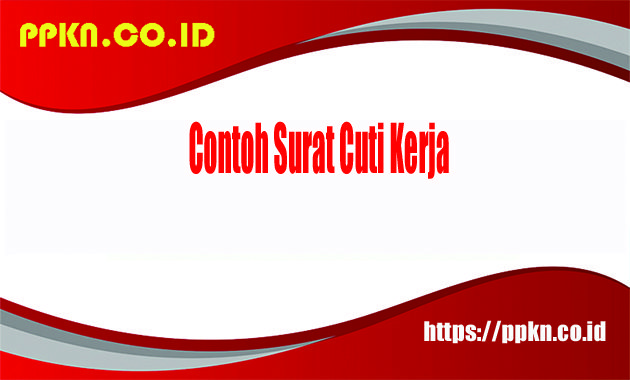 Contoh Surat Cuti Kerja