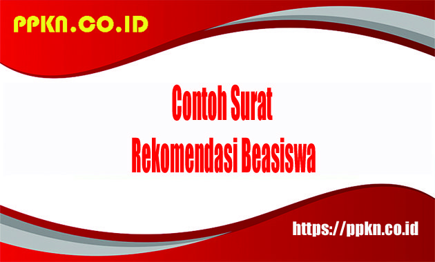 Contoh Surat Rekomendasi Beasiswa