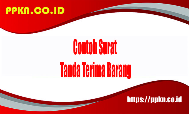 Contoh Surat Tanda Terima Barang