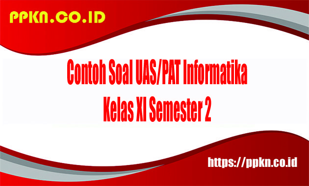 soal informatika kelas 11 semester 2