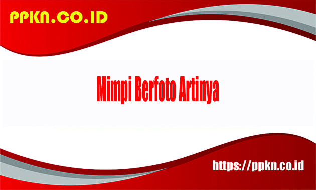 mimpi berfoto artinya
