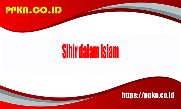 sihir dalam islam
