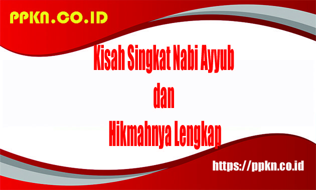 kisah singkat nabi ayyub dan hikmahnya