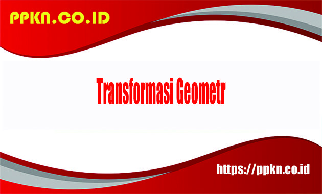 soal transformasi geometri kelas 11