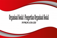 Organisasi Sosial : Pengertian Organisasi Sosial