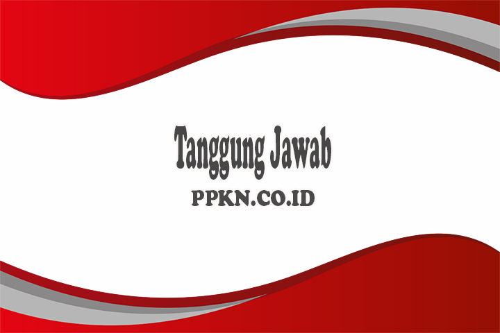 Pengertian tanggung jawab