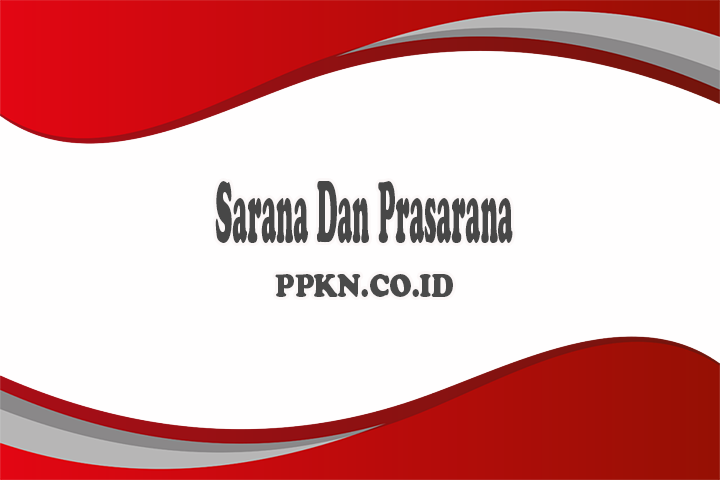 Sarana Dan Prasarana
