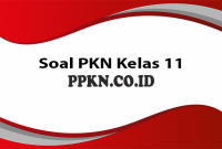 Soal PKN Kelas 11