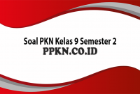 Soal PKN Kelas 9 Semester 2