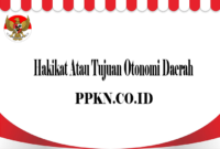 Hakikat Atau Tujuan Otonomi Daerah