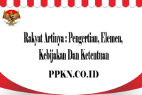 Rakyat Artinya : Pengertian, Elemen, Kebijakan Dan Ketentuan