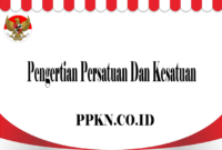 Pengertian Persatuan Dan Kesatuan