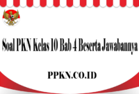 Soal PKN Kelas 10 Bab 4 Beserta Jawabannya