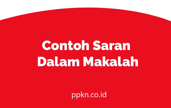Contoh Saran Dalam Makalah
