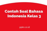 Contoh Soal Bahasa Indonesia Kelas 3