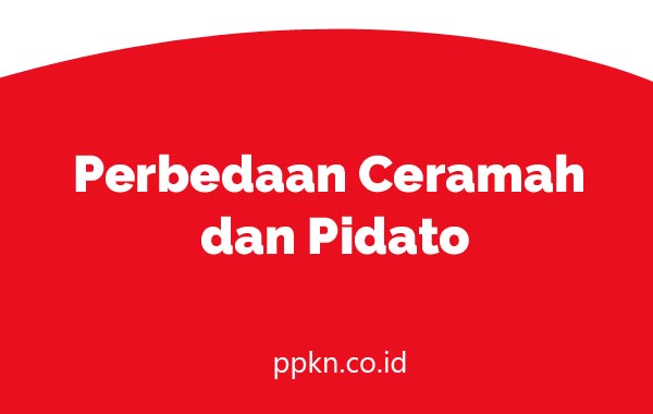 Perbedaan Ceramah dan Pidato