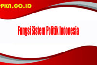 Fungsi Sistem Politik Indonesia