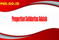 Pengertian Solidaritas Adalah