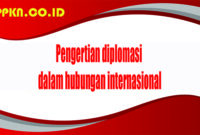Pengertian diplomasi dalam hubungan internasional