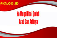 Ya Muqollibal Qulub Arab Dan Artinya