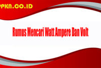 Rumus Mencari Watt Ampere Dan Volt