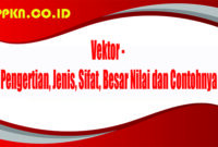 Vektor - Pengertian, Jenis, Sifat