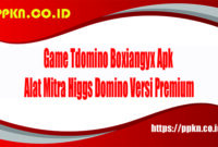 Game Tdomino Boxiangyx Apk Alat Mitra Higgs Domino Versi Premium