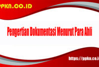 Pengertian Dokumentasi Menurut Para Ahli