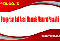 Pengertian Hak Asasi Manusia Menurut Para Ahli