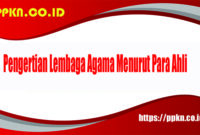 Pengertian Lembaga Agama Menurut Para Ahli