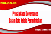 Prinsip Good Governance Dalam Tata Kelola Pemerintahan