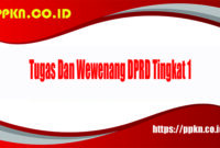 Tugas Dan Wewenang DPRD Tingkat 1