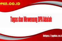 Tugas dan Wewenang DPA Adalah