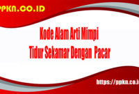 Kode Alam Arti Mimpi Tidur Sekamar Dengan  Pacar