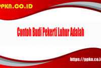 Contoh Budi Pekerti Luhur Adalah