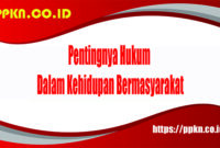 Pentingnya Hukum Dalam Kehidupan Bermasyarakat