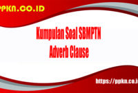 Kumpulan Soal SBMPTN Adverb Clause