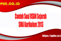Contoh Soal USBN Sejarah SMA Kurikulum 2013