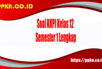 Soal KKPI Kelas 12 Semester 1 Lengkap