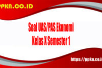 Soal UAS-PAS Ekonomi Kelas X Semester 1 