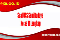 Soal UAS Seni Budaya Kelas 11