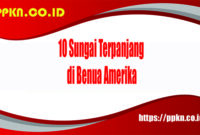 10 Sungai Terpanjang di Benua Amerika