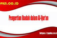 pengertian ibadah dalam al qur'an