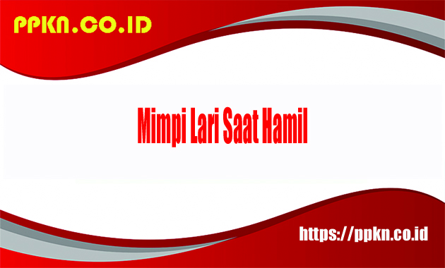 Mimpi Lari Saat Hamil